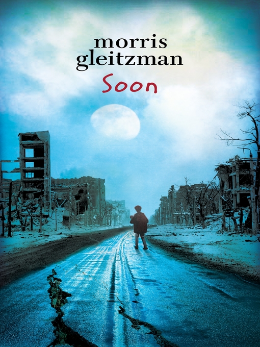 Title details for Soon by Morris Gleitzman - Available
